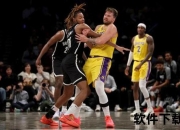 篮网VS湖人巅峰对决：东西部豪强激战引爆胜负悬念